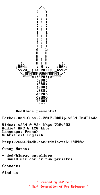 NFO for the release Father.And.Guns.2.2017.BDRip.x264-RedBlade by RedBlade