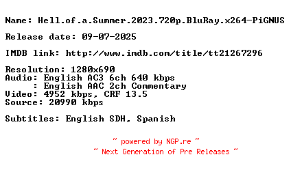 NFO for the release Hell.of.a.Summer.2023.720p.BluRay.x264-PiGNUS by PiGNUS