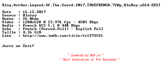 NFO for the release King.Arthur.Legend.Of.The.Sword.2017.TRUEFRENCH.720p.BluRay.x264-ZEST by ZEST