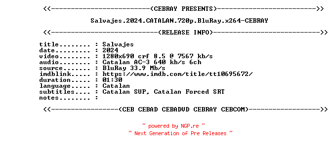 NFO for the release Salvajes.2024.CATALAN.720p.BluRay.x264-CEBRAY by CEBRAY