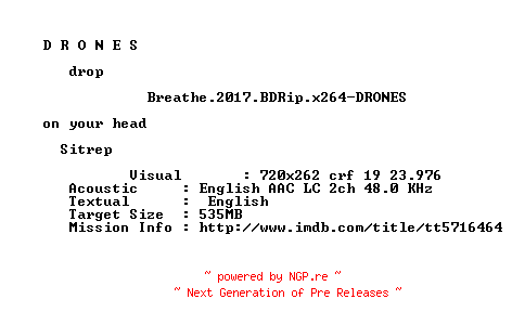 NFO for the release Breathe.2017.BDRip.x264-DRONES by DRONES
