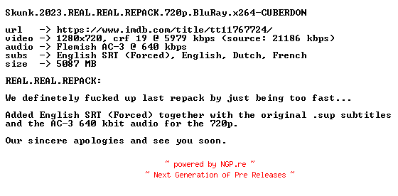 NFO for the release Skunk.2023.REAL.REAL.REPACK.720p.BluRay.x264-CUBERDON by CUBERDON
