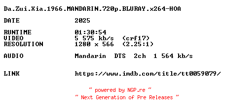 NFO for the release Da.Zui.Xia.1966.MANDARIN.720p.BLURAY.x264-HOA by HOA