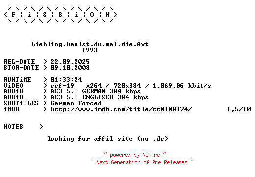 NFO for the release Liebling.haelst.du.mal.die.Axt.German.1993.DL.BDRiP.x264.iNTERNAL-FiSSiON by FiSSiON