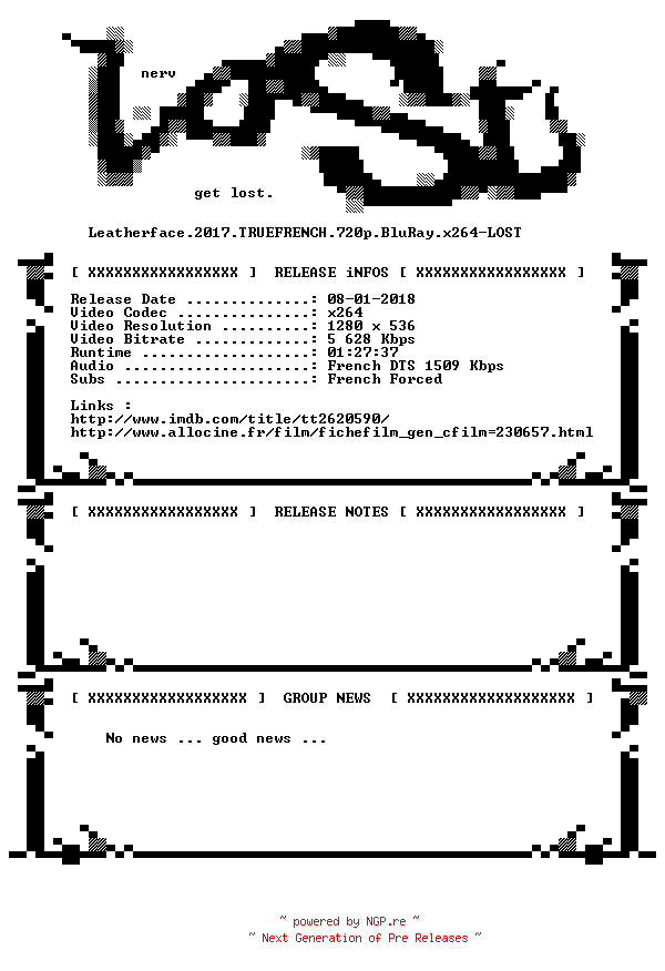 NFO for the release Leatherface.2017.TRUEFRENCH.720p.BluRay.x264-LOST by LOST