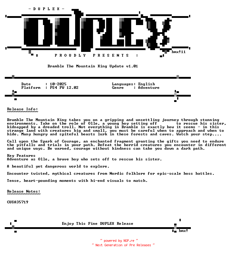 NFO for the release Bramble.The.Mountain.King.Update.v1.01.PS4-DUPLEX by DUPLEX