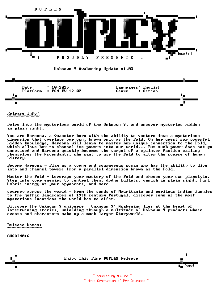 NFO for the release Unknown.9.Awakening.Update.v1.03.PS4-DUPLEX by DUPLEX