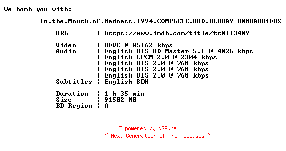 NFO for the release In.the.Mouth.of.Madness.1994.COMPLETE.UHD.BLURAY-B0MBARDiERS by B0MBARDiERS