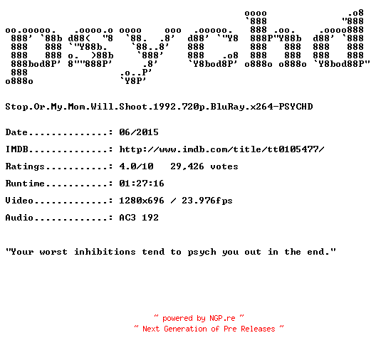 NFO for the release Stop.Or.My.Mom.Will.Shoot.1992.720p.BluRay.x264-PSYCHD by PSYCHD