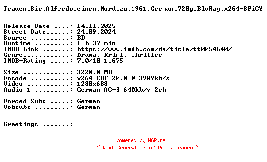 NFO for the release Trauen.Sie.Alfredo.einen.Mord.zu.1961.German.720p.BluRay.x264-SPiCY by SPiCY