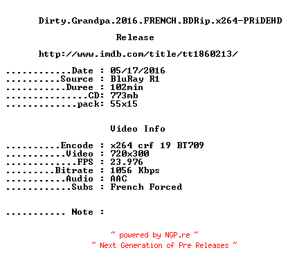 NFO for the release Dirty.Grandpa.2016.FRENCH.BDRip.x264-PRiDEHD by PRiDEHD
