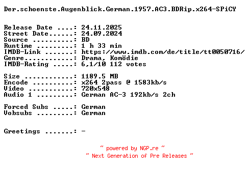 NFO for the release Der.schoenste.Augenblick.German.1957.AC3.BDRip.x264-SPiCY by SPiCY