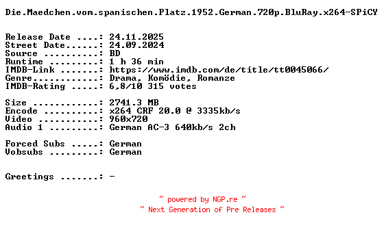 NFO for the release Die.Maedchen.vom.spanischen.Platz.1952.German.720p.BluRay.x264-SPiCY by SPiCY