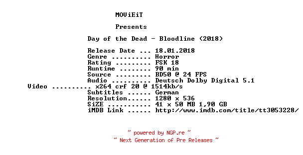NFO for the release Day.of.the.Dead.Bloodline.2018.German.720p.BluRay.x264-MOViEiT by MOViEiT