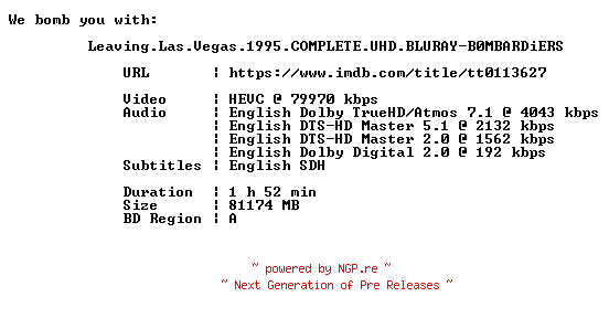 NFO for the release Leaving.Las.Vegas.1995.COMPLETE.UHD.BLURAY-B0MBARDiERS by B0MBARDiERS