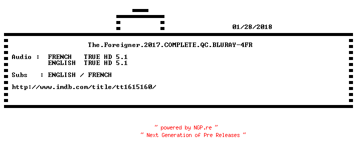 NFO for the release The.Foreigner.2017.COMPLETE.QC.BLURAY-4FR by 4FR