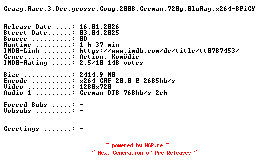NFO for the release Crazy.Race.3.Der.grosse.Coup.2008.German.720p.BluRay.x264-SPiCY by SPiCY