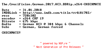 NFO for the release The.Crucifixion.German.2017.AC3.BDRip.x264-CHECKMATE by CHECKMATE