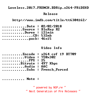 NFO for the release Loveless.2017.FRENCH.BDRip.x264-PRiDEHD by PRiDEHD