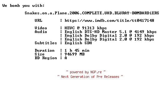 NFO for the release Snakes.on.a.Plane.2006.COMPLETE.UHD.BLURAY-B0MBARDiERS by B0MBARDiERS