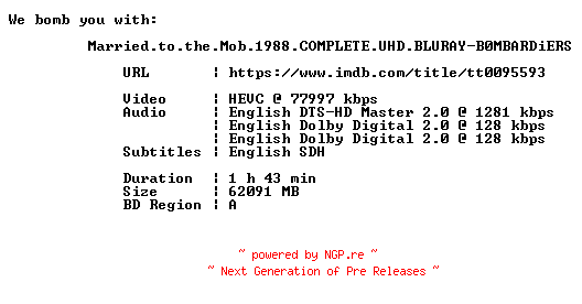 NFO for the release Married.to.the.Mob.1988.COMPLETE.UHD.BLURAY-B0MBARDiERS by B0MBARDiERS