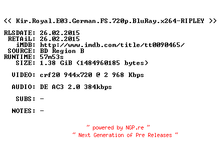 NFO for the release Kir.Royal.E03.German.FS.720p.BluRay.x264-RIPLEY by RIPLEY