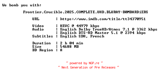 NFO for the release Frontier.Crucible.2025.COMPLETE.UHD.BLURAY-B0MBARDiERS by B0MBARDiERS