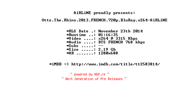 NFO for the release Otto.The.Rhino.2013.FRENCH.720p.BluRay.x264-AiRLiNE by AiRLiNE