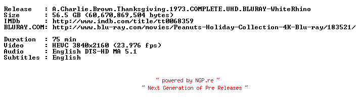 NFO for the release A.Charlie.Brown.Thanksgiving.1973.COMPLETE.UHD.BLURAY-WhiteRhino by WhiteRhino