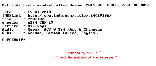 NFO for the release Mathilde.Liebe.aendert.alles.German.2017.AC3.BDRip.x264-CHECKMATE by CHECKMATE