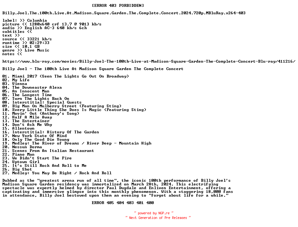 NFO for the release Billy.Joel.The.100th.Live.At.Madison.Square.Garden.The.Complete.Concert.2024.720p.MBluRay.x264-403 by 403