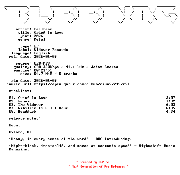 NFO for the release Pallbear-Grief_Is_Love-EP-WEB-2026-BLEEDiNG by BLEEDiNG