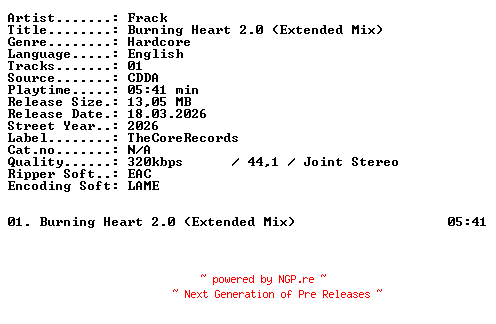 NFO for the release Frack-Burning_Heart_2.0_(Extended_Mix)-SINGLE-WEB-2026-XTC_iNT by XTC_iNT