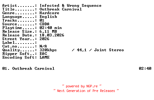 NFO for the release Infected_and_Wrong_Sequence-Outbreak_Carnival-SINGLE-WEB-2026-XTC_iNT by XTC_iNT
