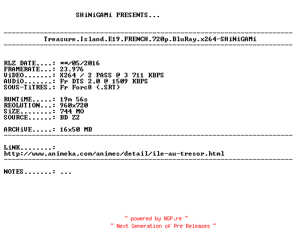 NFO for the release Treasure.Island.E19.FRENCH.720p.BluRay.x264-SHiNiGAMi by SHiNiGAMi