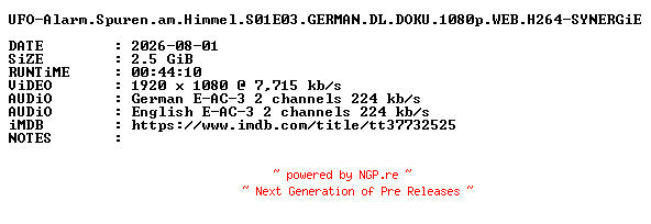 NFO for the release UFO-Alarm.Spuren.am.Himmel.S01E03.GERMAN.DL.DOKU.1080p.WEB.H264-SYNERGiE by SYNERGiE