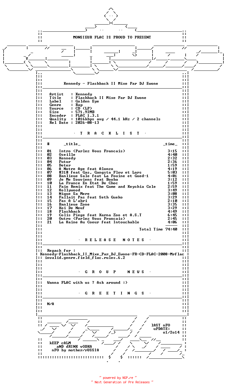 NFO for the release Kennedy-Flashback_II_Mixe_Par_DJ_Ewone-FR-REPACK-CD-FLAC-2008-Mrflac by Mrflac