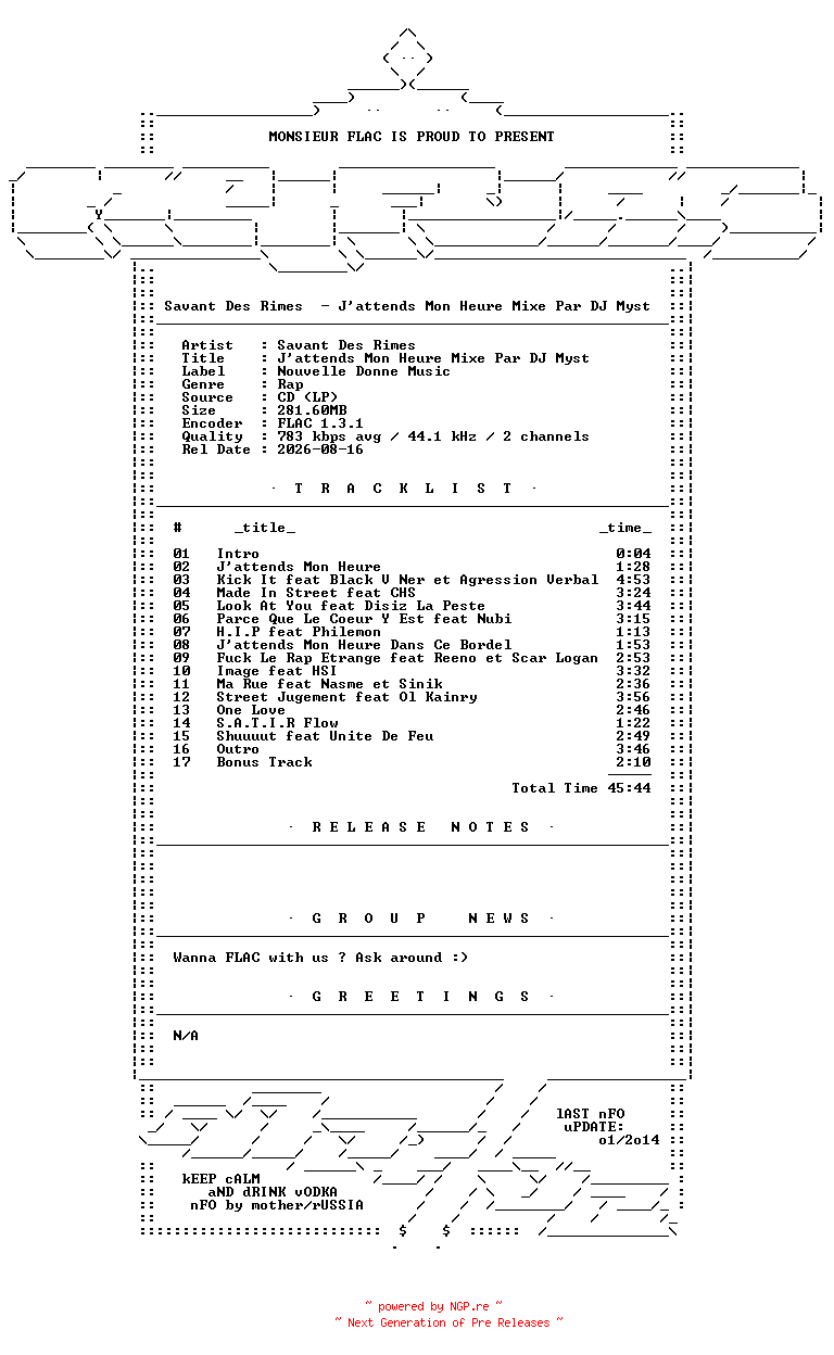 NFO for the release Savant_Des_Rimes-Jattends_Mon_Heure_Mixe_Par_DJ_Myst-FR-Bootleg-CD-FLAC-2005-Mrflac by Mrflac
