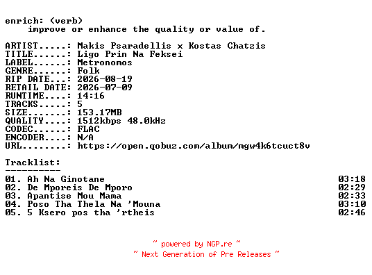 NFO for the release Makis_Psaradellis_x_Kostas_Chatzis-Ligo_Prin_Na_Feksei-GR-EP-24BIT-WEB-FLAC-2026-ENRiCH by ENRiCH