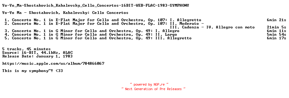 NFO for the release Yo-Yo_Ma-Shostakovich_Kabalevsky_Cello_Concertos-16BIT-WEB-FLAC-1983-SYMPHONY by SYMPHONY
