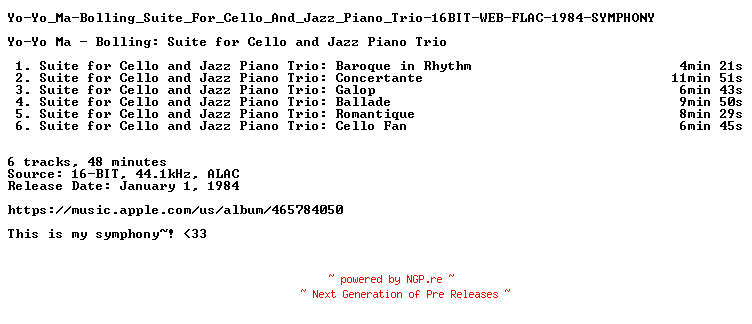 NFO for the release Yo-Yo_Ma-Bolling_Suite_For_Cello_And_Jazz_Piano_Trio-16BIT-WEB-FLAC-1984-SYMPHONY by SYMPHONY