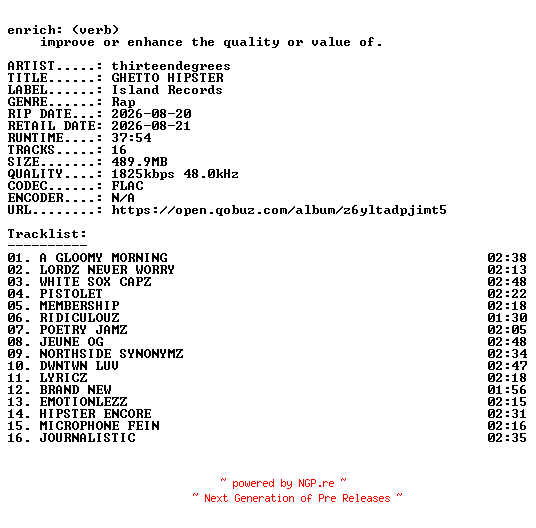 NFO for the release thirteendegrees-GHETTO_HIPSTER-24BIT-WEB-FLAC-2026-ENRiCH by ENRiCH