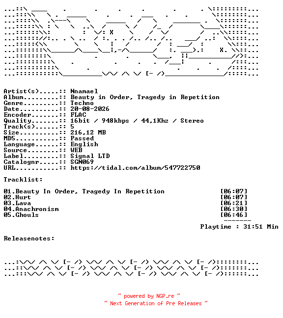 NFO for the release Nnamael-Beauty_In_Order_Tragedy_In_Repetition-SGN069-16BIT-WEB-FLAC-2026-WAVED by WAVED