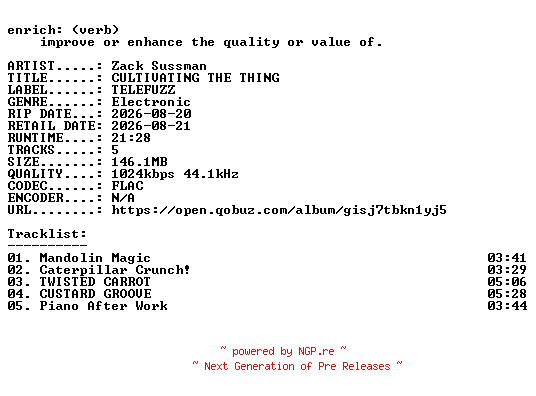 NFO for the release Zack_Sussman-CULTIVATING_THE_THING-EP-16BIT-WEB-FLAC-2026-ENRiCH by ENRiCH