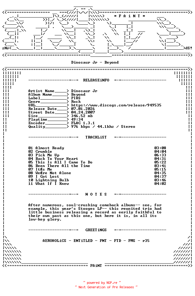 NFO for the release Dinosaur_Jr-Beyond-CD-FLAC-2007-FAiNT by FAiNT