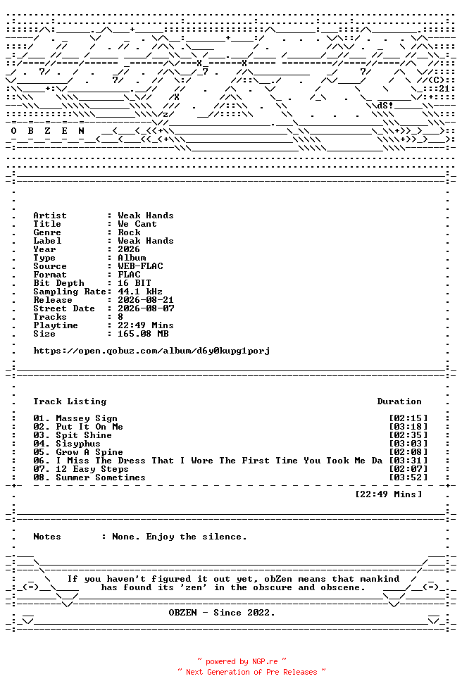 NFO for the release Weak_Hands-We_Cant-16BIT-WEB-FLAC-2026-OBZEN by OBZEN