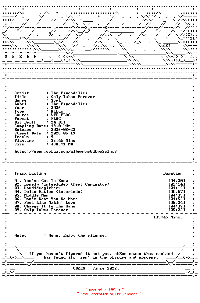 NFO for the release The_Psycodelics-Only_Takes_Forever-24BIT-48KHZ-WEB-FLAC-2026-OBZEN by OBZEN
