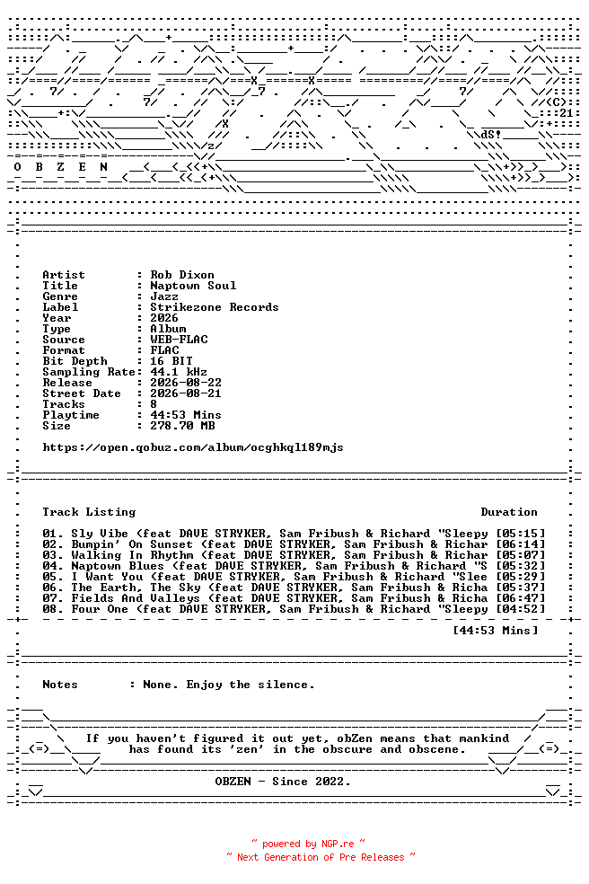 NFO for the release Rob_Dixon-Naptown_Soul-16BIT-WEB-FLAC-2026-OBZEN by OBZEN