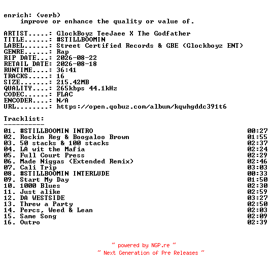 NFO for the release GlockBoyz_TeeJaee_X_The_Godfather-STILLBOOMIN-16BIT-WEB-FLAC-2026-ENRiCH by ENRiCH