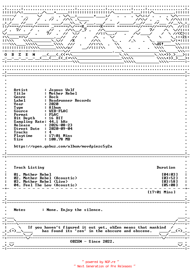 NFO for the release Joyous_Wolf-Mother_Rebel-EP-16BIT-WEB-FLAC-2020-OBZEN by OBZEN